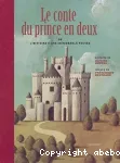 Le conte du prince en deux vignette