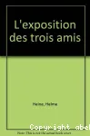 L'Exposition des trois amis vignette