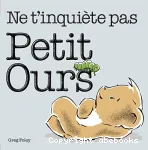 Ne t'inquiète pas, Petit Ours vignette