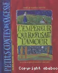 L'empereur qui refusait l'amour vignette