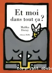 Et moi dans tout ça ? vignette
