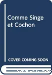Comme singe et cochon vignette