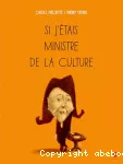 Si j'étais ministre de la culture vignette
