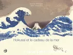 Hokusaï et le cadeau de la mer vignette