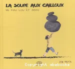 La soupe aux cailloux de Fou, Lou et Shou vignette