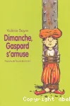 Dimanche, Gaspard s'amuse vignette