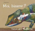Moi, bizarre ? vignette