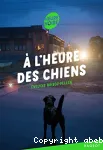 À l'heure des chiens vignette
