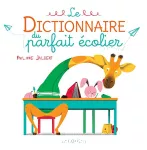 Le dictionnaire du parfait écolier vignette