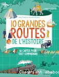 10 grandes routes de l'histoire vignette