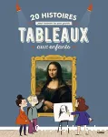 20 histoires pour raconter les plus grands tableaux aux enfants vignette