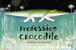 Profession crocodile vignette