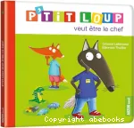 P'tit Loup veut être le chef vignette