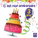 C'est mon anniversaire : 3 ans vignette