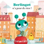 Berlingot n'a peur de rien ! vignette
