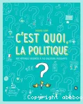 C'est quoi, la politique ? vignette