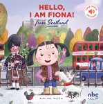 Hello, I am Fiona ! : from Scoltland vignette