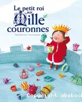 Le petit roi aux mille couronnes vignette