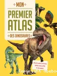 Mon premier atlas des dinosaures vignette