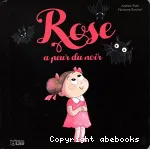 Rose a peur du noir vignette