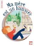 Ma mère est un hamster vignette
