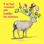 Il ne faut vraiment pas habiller les animaux vignette