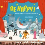 Be happy ! mes plus belles comédies musicales vignette