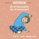 Je m'assouplis en m'amusant vignette