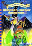 Attention, sorcier dansgereux ! vignette