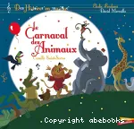 Carnaval des animaux (Le) ; Elodie Fondacci raconte vignette