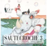 Sautecroche, vol. 3 vignette