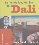 Le monde fou, fou, fou de Dali vignette