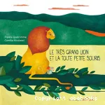 Le Très Grand Lion et la Toute Petite Souris vignette