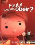 Faut-il toujours obéir ? vignette