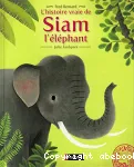 L'histoire vraie de Siam l'éléphant vignette