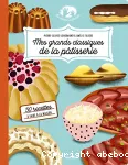 Mes grands classiques de la pâtisserie vignette