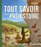 Tout savoir sur la préhistoire vignette