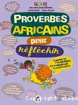Proverbes africains pour réfléchir vignette