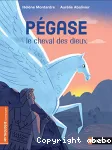 Pégase, le cheval des dieux vignette