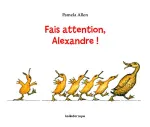 Fais attention, Alexandre ! vignette