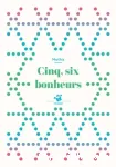 Cinq, six bonheurs vignette