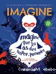 Imagine que tu as des super-pouvoirs vignette