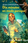 Dix minutes en mode panique vignette