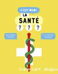 C'est quoi, la santé ? vignette