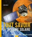 Tout savoir sur le système solaire vignette