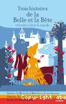 Trois histoires de la Belle et la Bête vignette