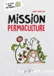 Mission permaculture vignette