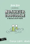 Monsieur Crocodile a beaucoup faim vignette