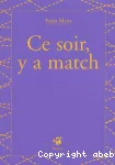 Ce soir, y a match vignette