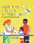 Comment devenir vétérinaire ? et autres métiers animaliers vignette